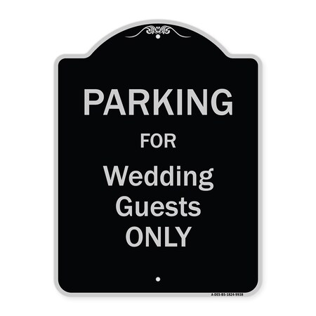 Signmission Designer Series-Parking For Wedding Guests Only Black & Silver Heavy-Gauge Aluminum A-DES-BS-1824-9938